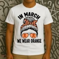 In March We Wear Orange MS Multiple Sclerosis T-Shirt thumb 3