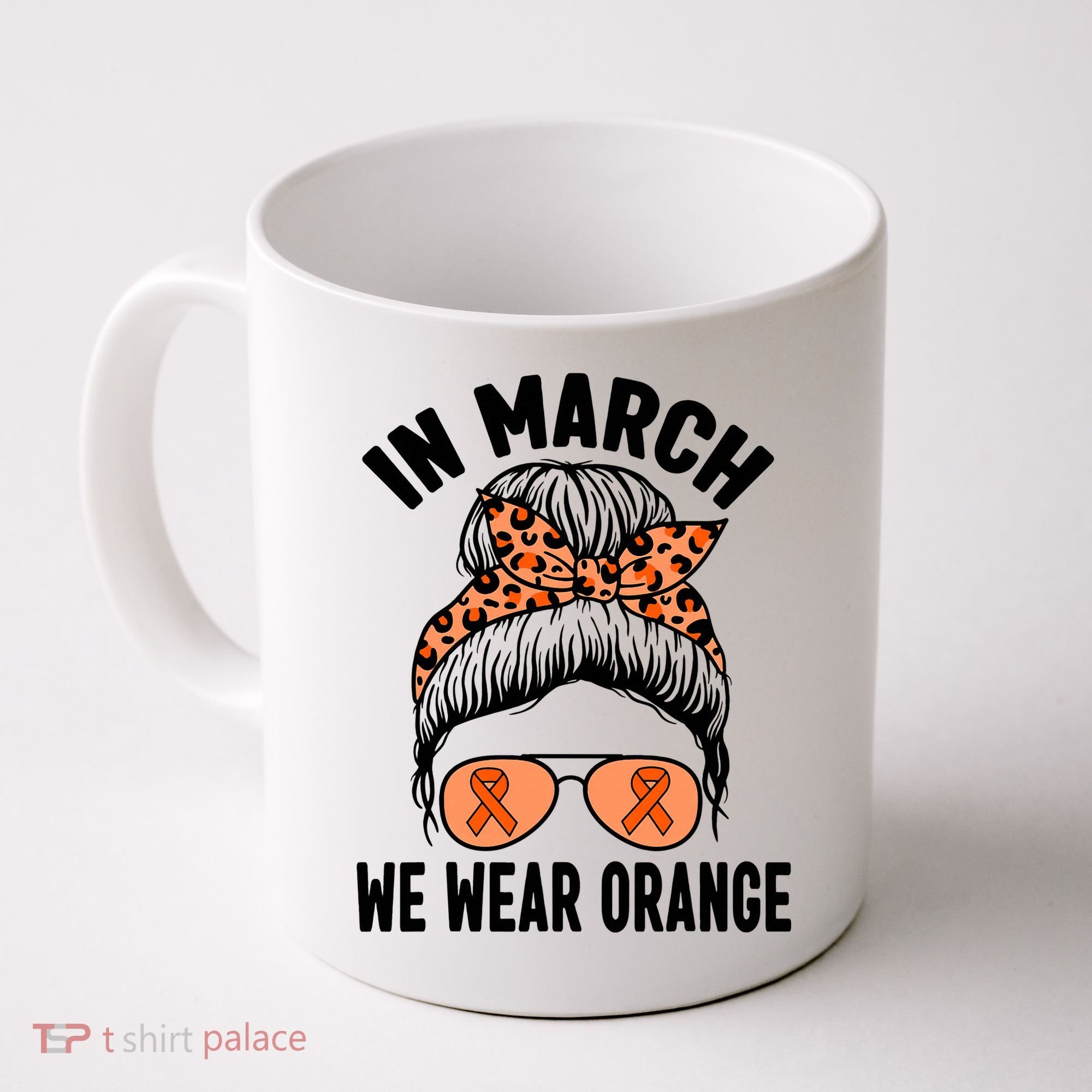 In March We Wear Orange MS Multiple Sclerosis Coffee Mug