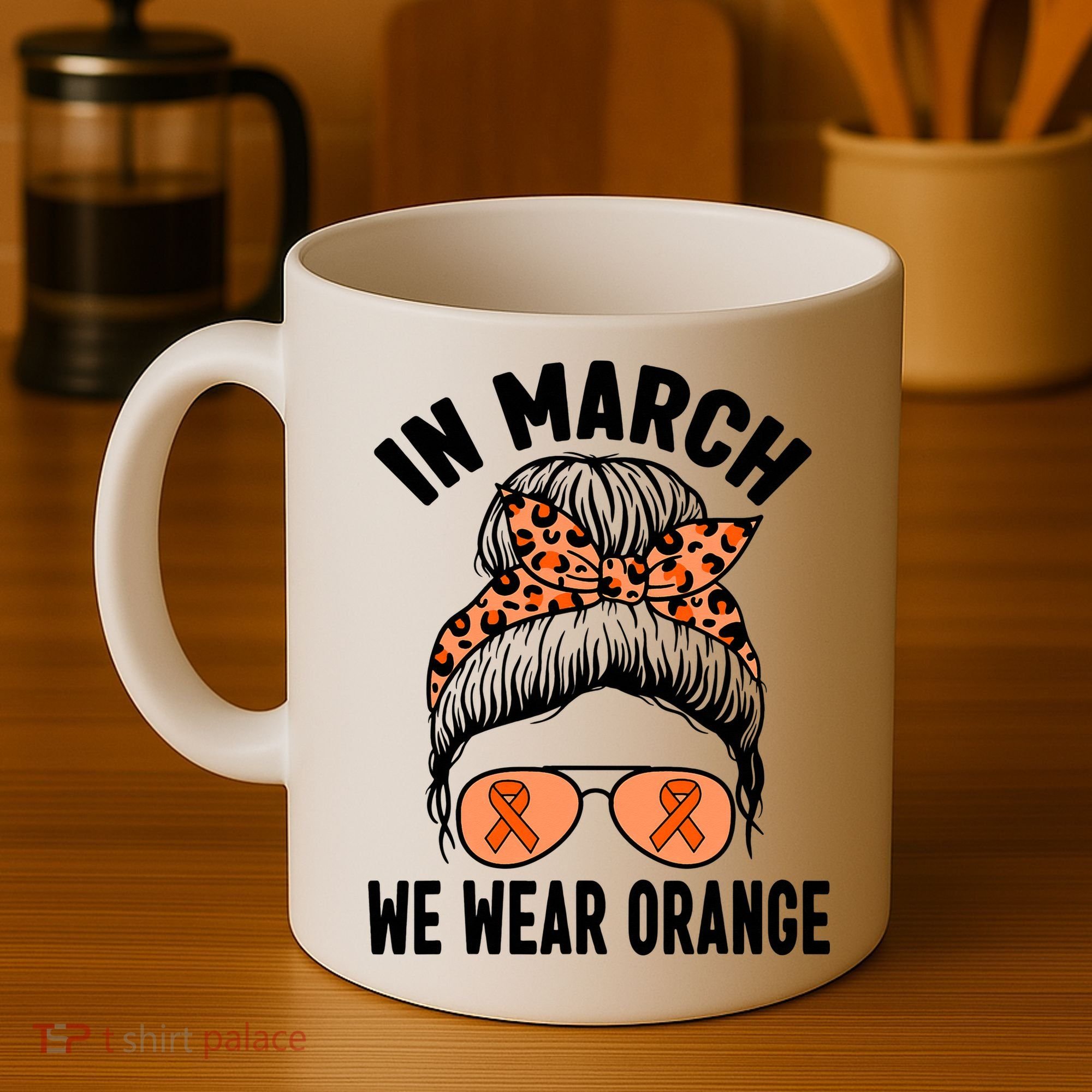 In March We Wear Orange MS Multiple Sclerosis Coffee Mug