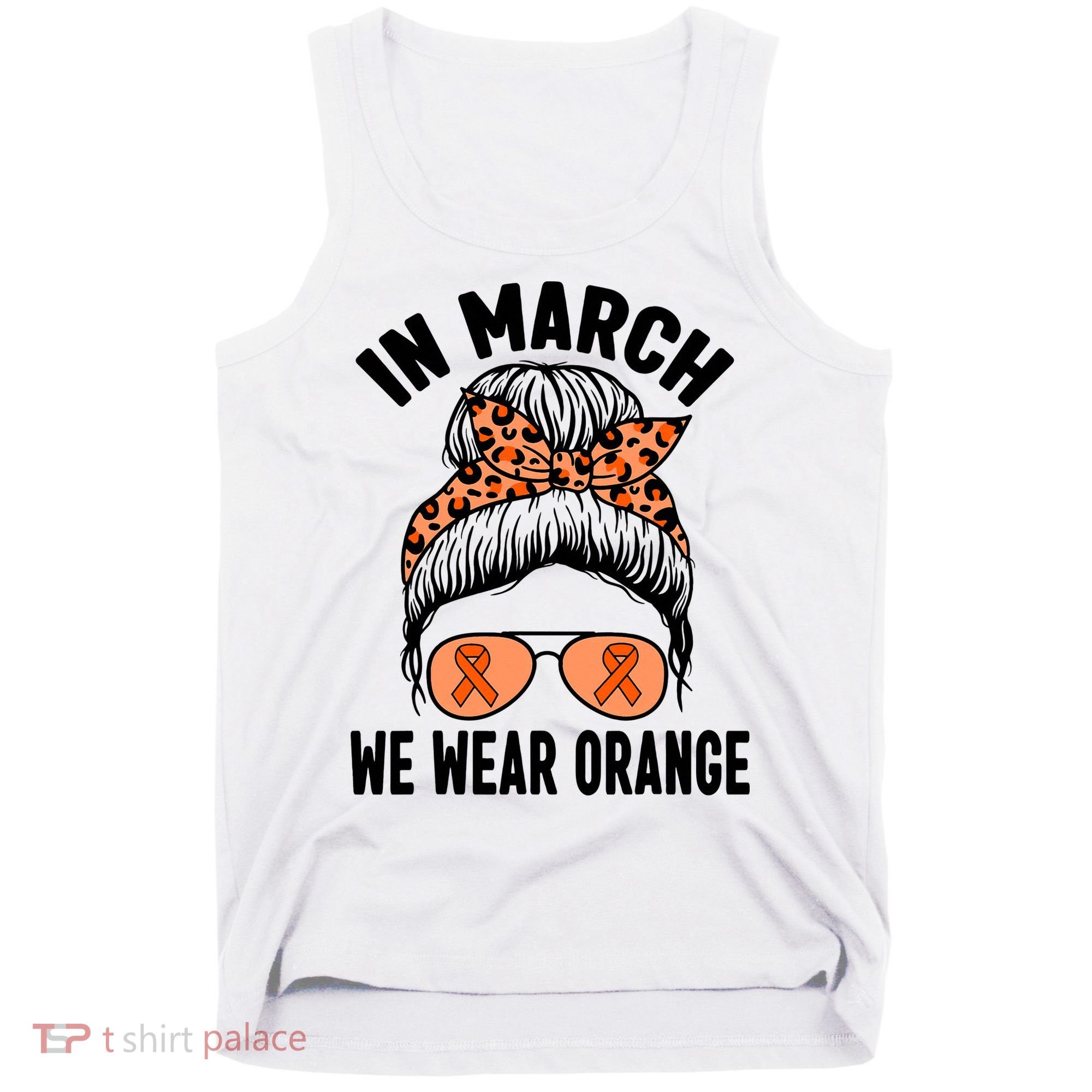 In March We Wear Orange MS Multiple Sclerosis Tank Top