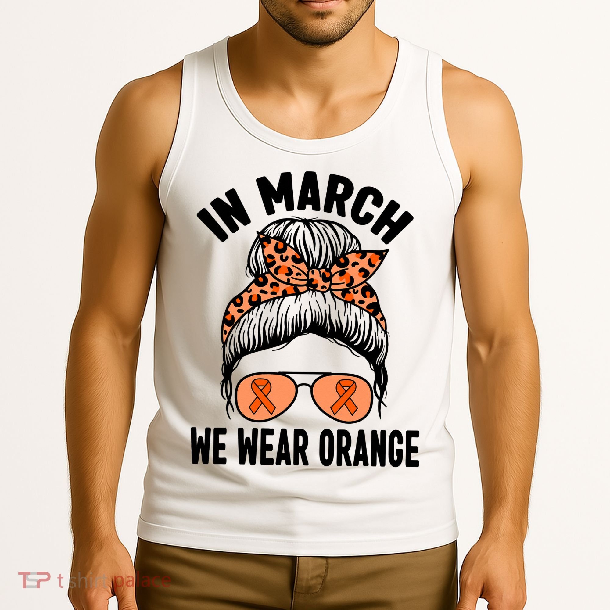 In March We Wear Orange MS Multiple Sclerosis Tank Top