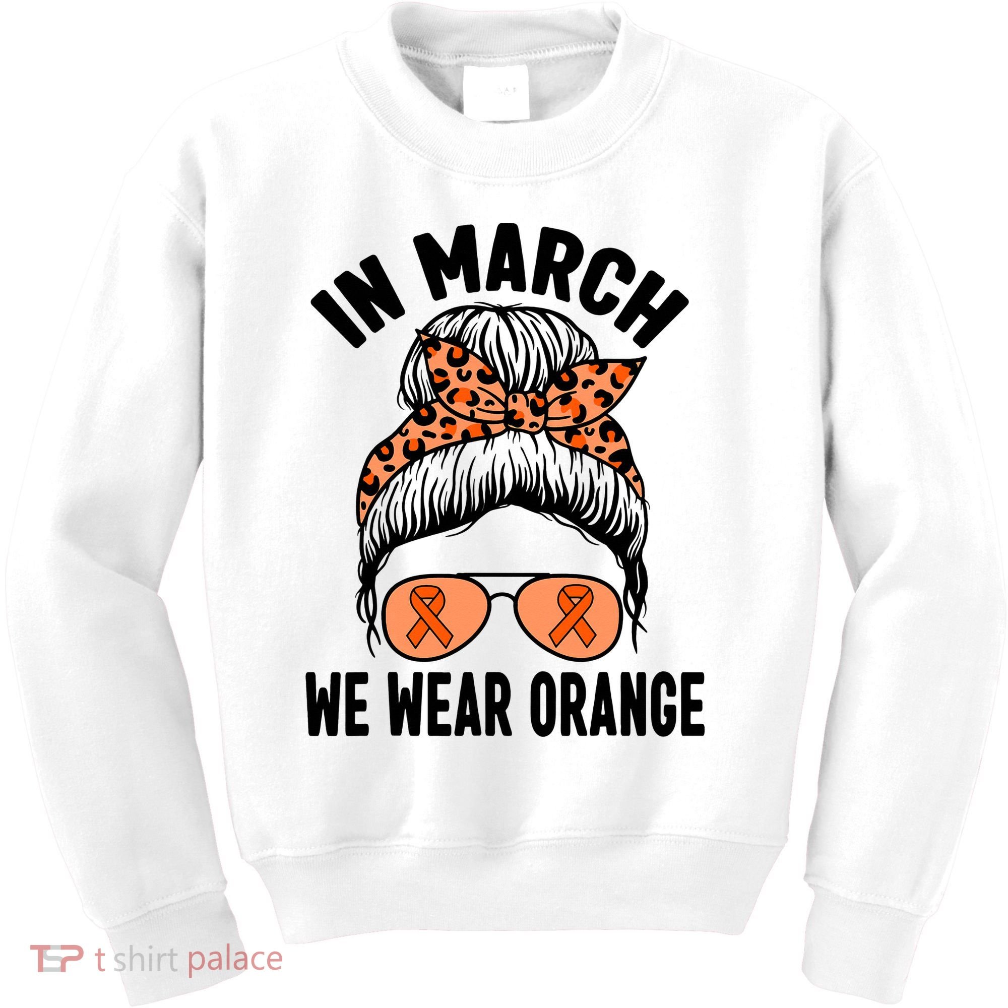 In March We Wear Orange MS Multiple Sclerosis Kids Sweatshirt