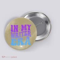 In My Writer Era Story Author Writing Book Journalist Retro Button thumb 0