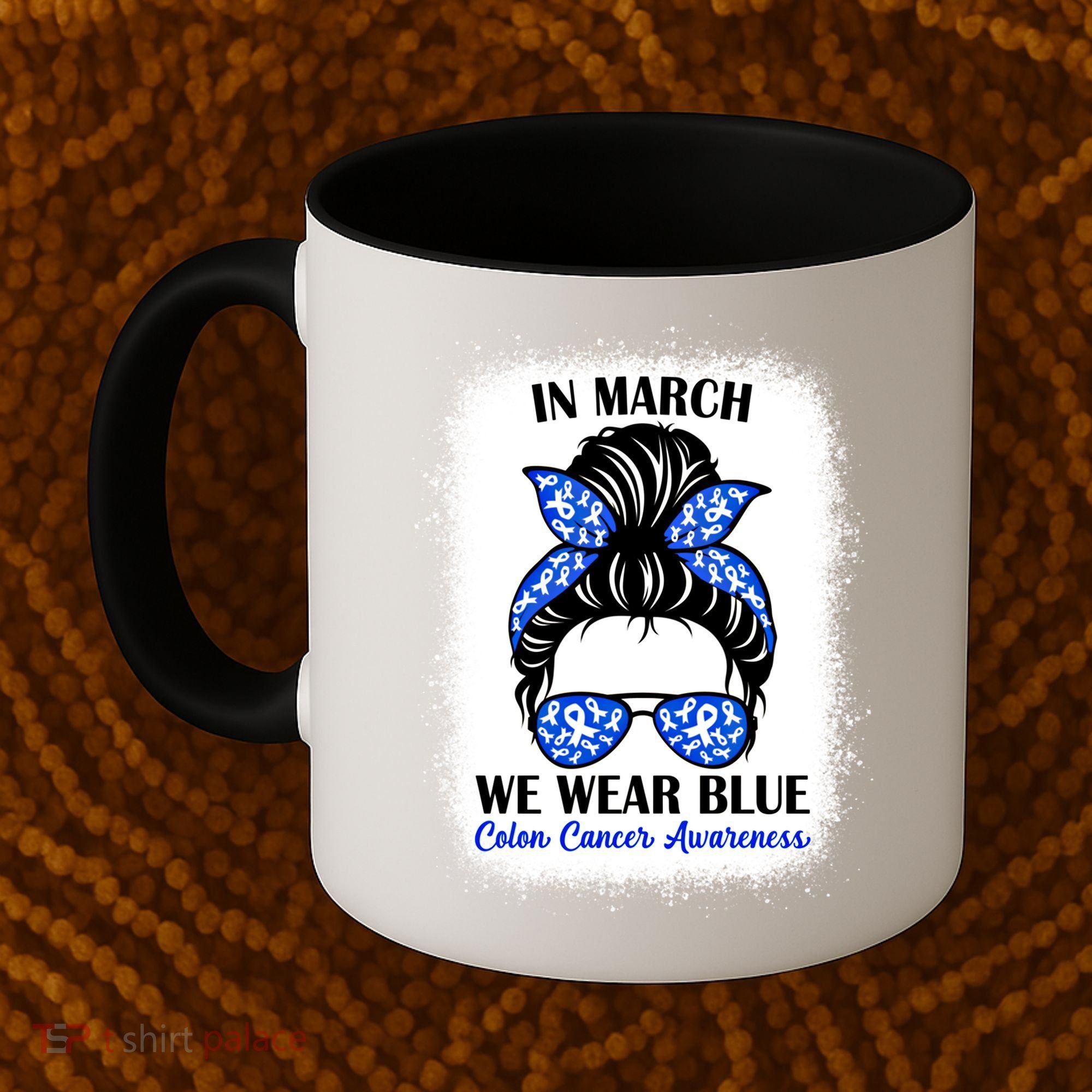In March We Wear Blue For Colon Cancer Awareness Messy Bun Gift Coffee Mug