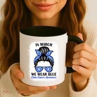 In March We Wear Blue For Colon Cancer Awareness Messy Bun Gift Coffee Mug thumb 3
