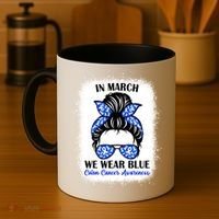 In March We Wear Blue For Colon Cancer Awareness Messy Bun Gift Coffee Mug thumb 4