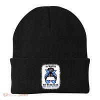 In March We Wear Blue For Colon Cancer Awareness Messy Bun Gift Beanie thumb 0