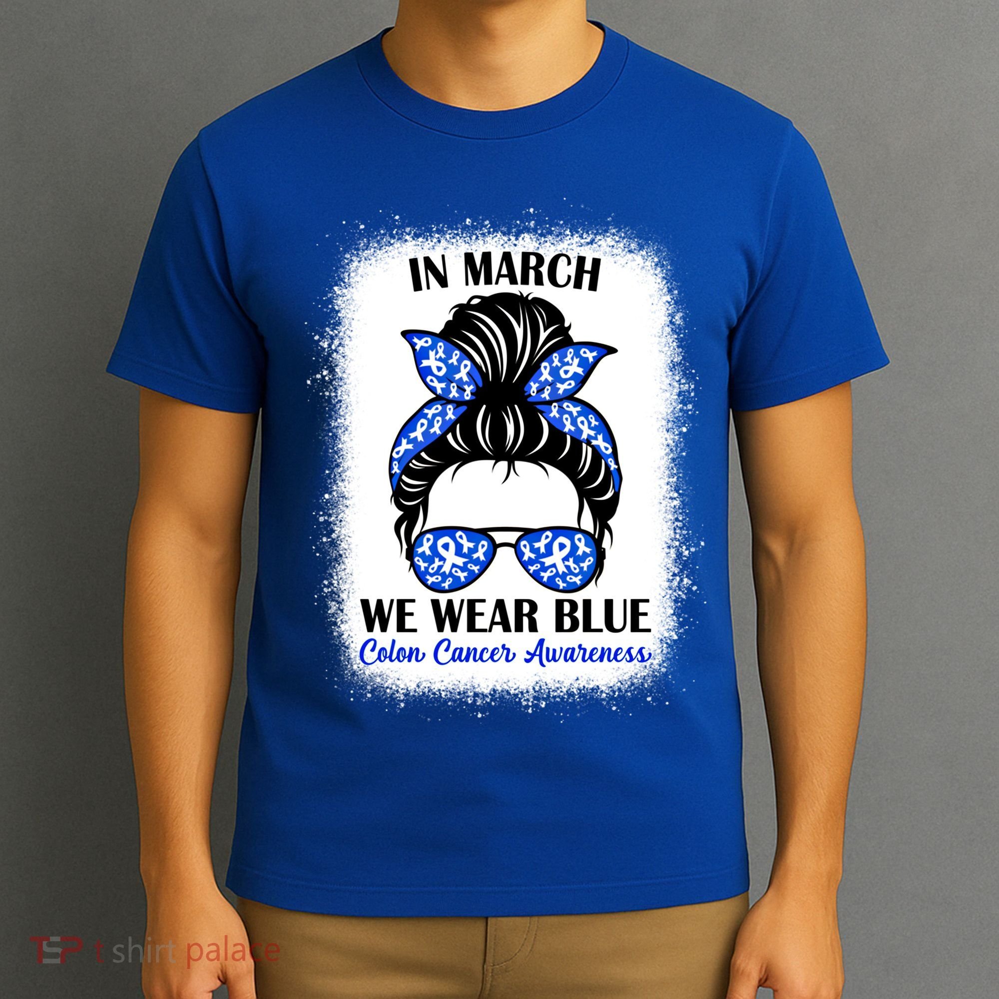 In March We Wear Blue For Colon Cancer Awareness Messy Bun Gift T-Shirt