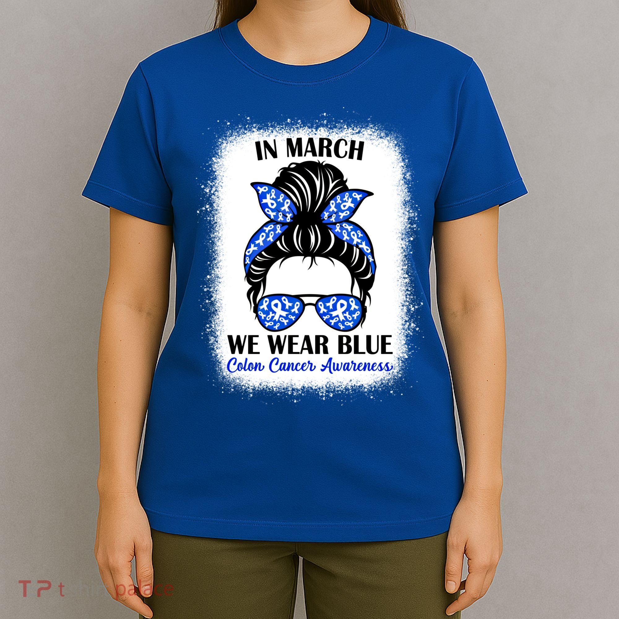 In March We Wear Blue For Colon Cancer Awareness Messy Bun Gift T-Shirt