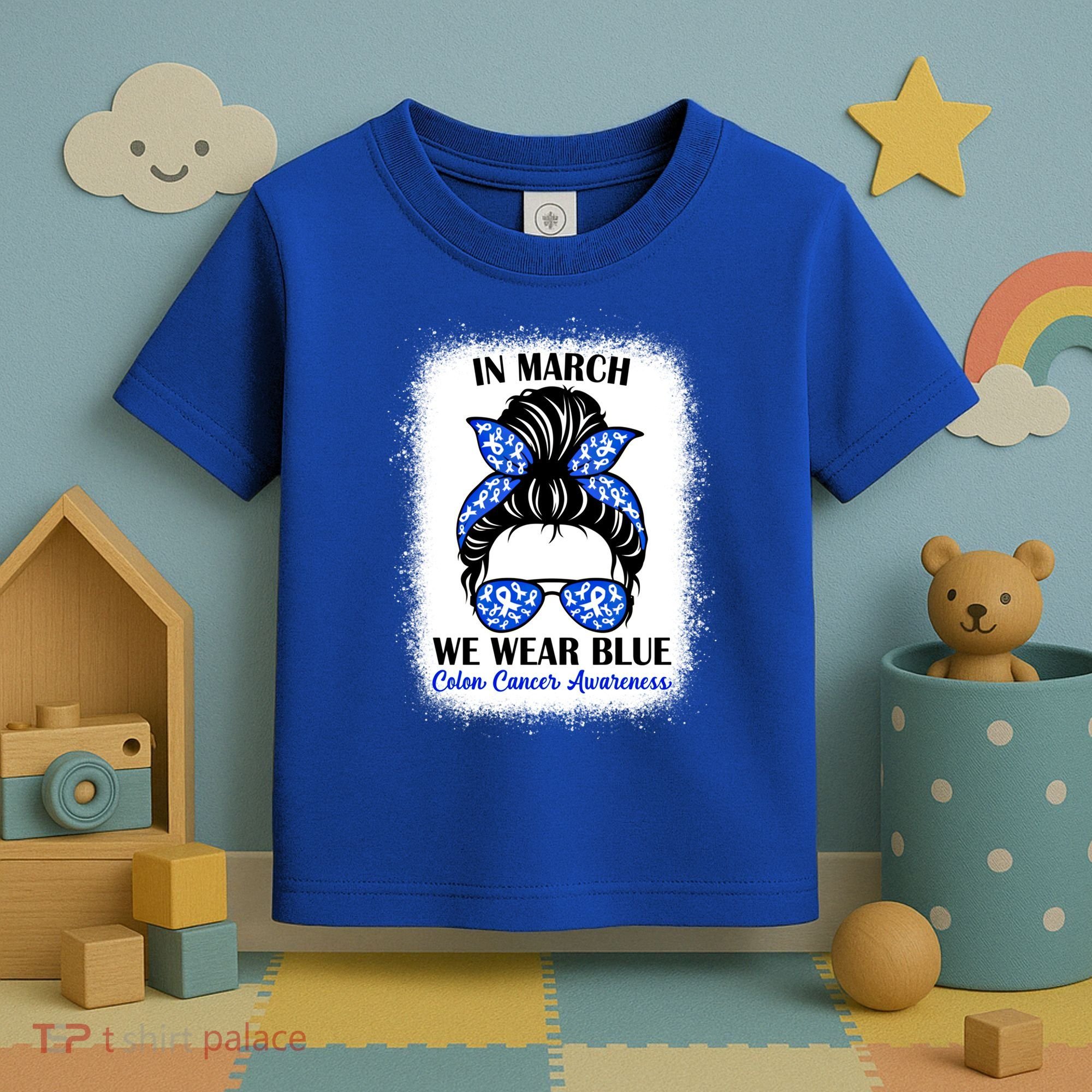 In March We Wear Blue For Colon Cancer Awareness Messy Bun Gift Toddler T-Shirt