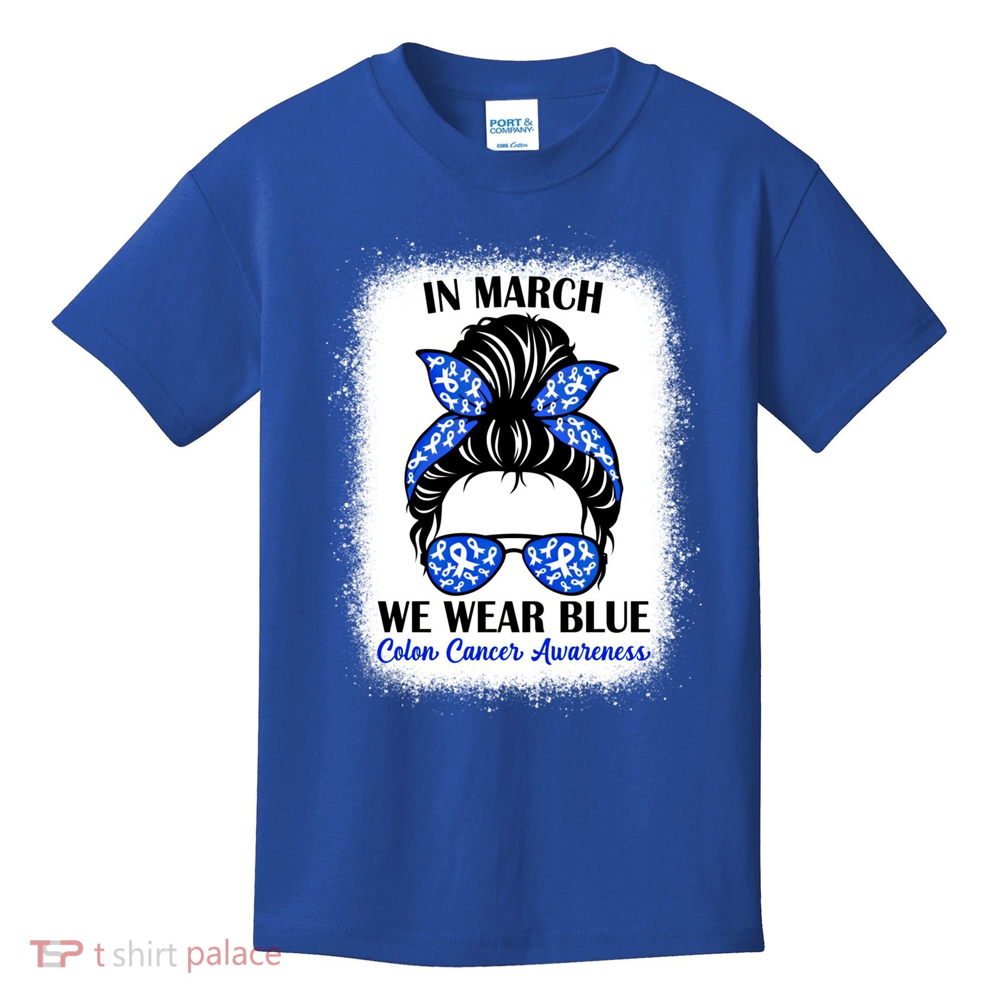 In March We Wear Blue For Colon Cancer Awareness Messy Bun Gift Kids T-Shirt