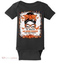 In March We Wear Orange Kidney Cancer Awareness Messy Bun Baby Bodysuit thumb 0