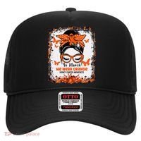 In March We Wear Orange Kidney Cancer Awareness Messy Bun Hat thumb 0