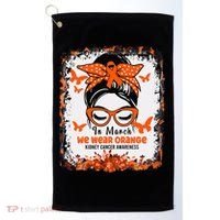 In March We Wear Orange Kidney Cancer Awareness Messy Bun Golf Towel thumb 0