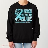 In March We Wear Blue Colon Cancer Awareness Month Women's Sweatshirt thumb 0
