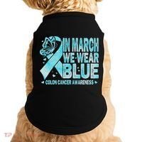 In March We Wear Blue Colon Cancer Awareness Month Doggie Tank thumb 0