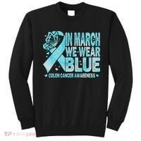 In March We Wear Blue Colon Cancer Awareness Month Sweatshirt thumb 0