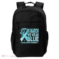 In March We Wear Blue Colon Cancer Awareness Month Backpack thumb 0