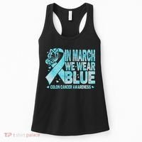 In March We Wear Blue Colon Cancer Awareness Month Women's Tank Top thumb 0