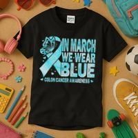 In March We Wear Blue Colon Cancer Awareness Month Kids T-Shirt thumb 3
