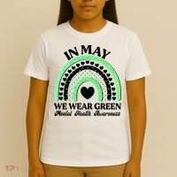 In May We Wear Green Mental Health Awareness T-Shirt thumb 4