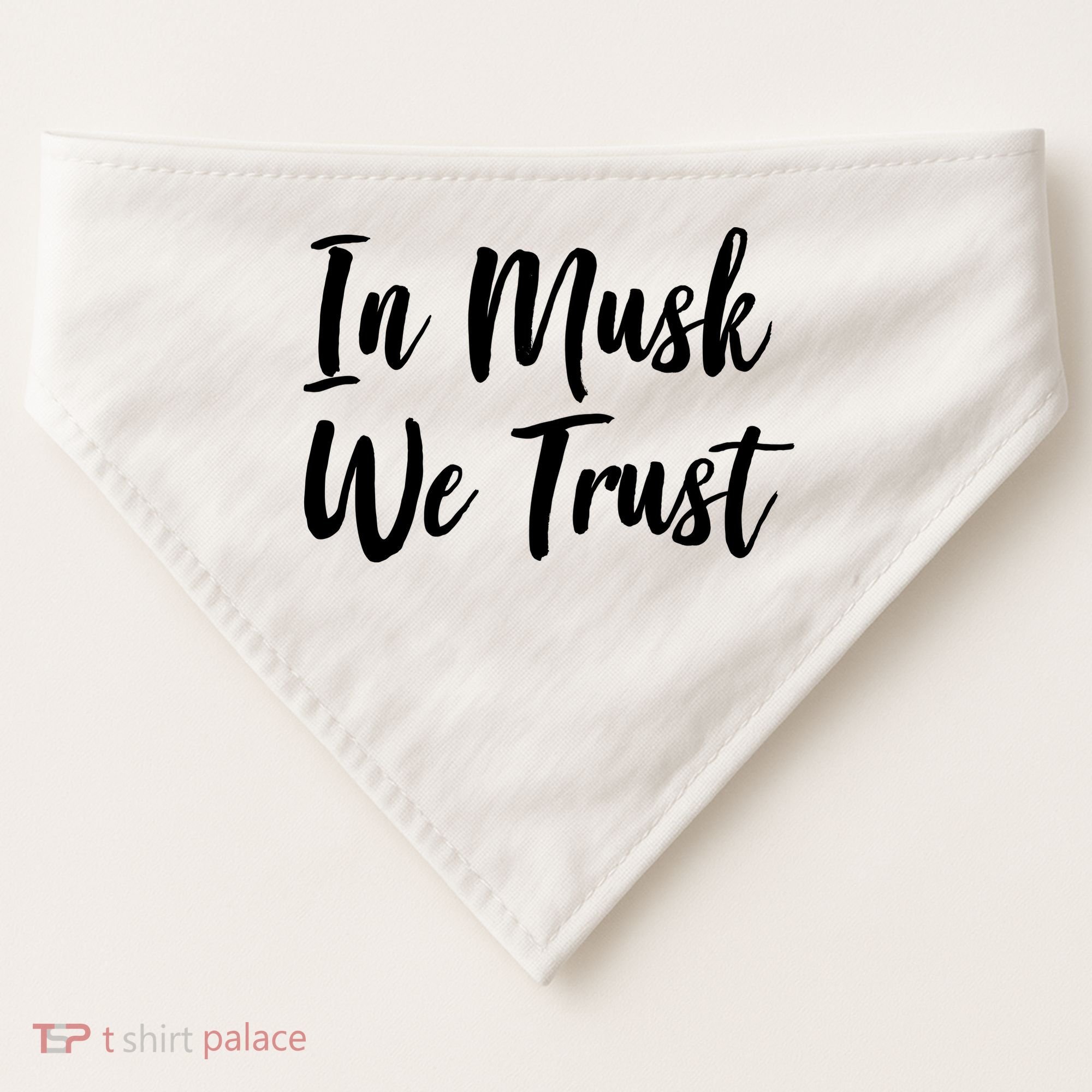 In Musk We Trust Elon USA-Made Doggie Bandana