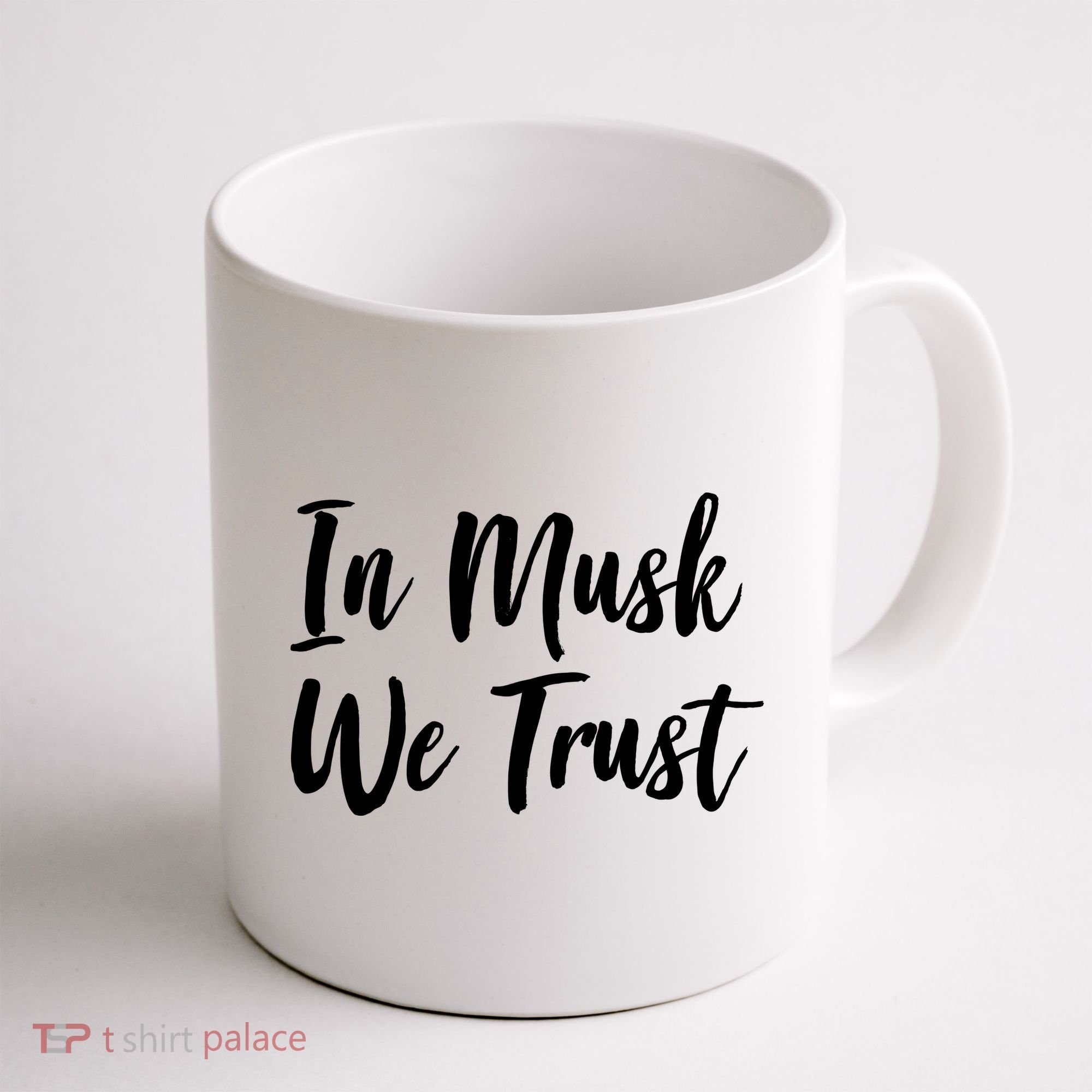 In Musk We Trust Elon Coffee Mug