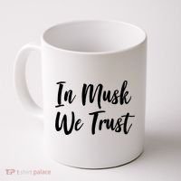 In Musk We Trust Elon Coffee Mug thumb 0