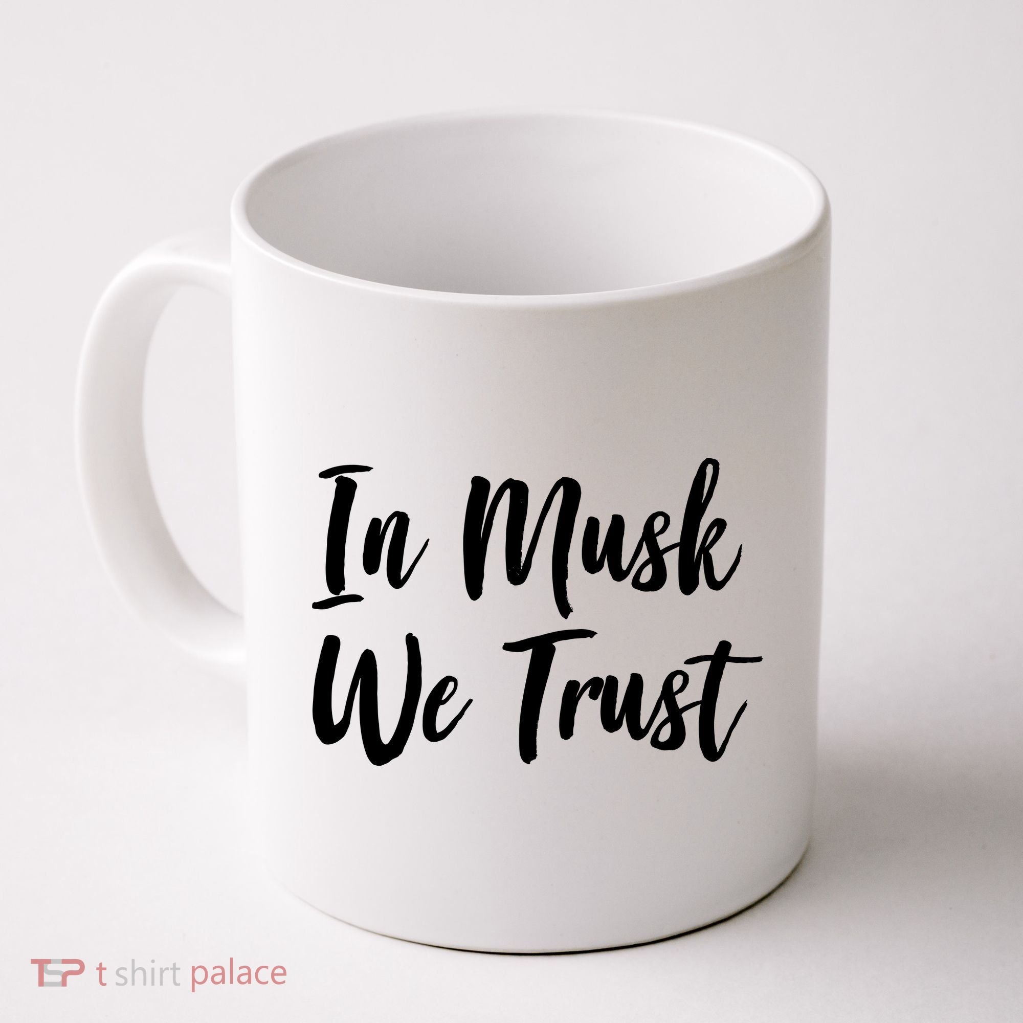 In Musk We Trust Elon Coffee Mug