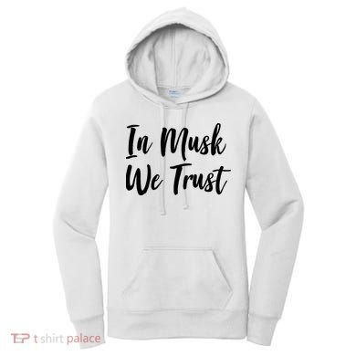 In Musk We Trust Elon Women's Hoodie