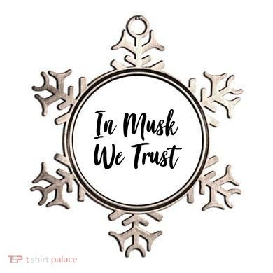 In Musk We Trust Elon Ornament
