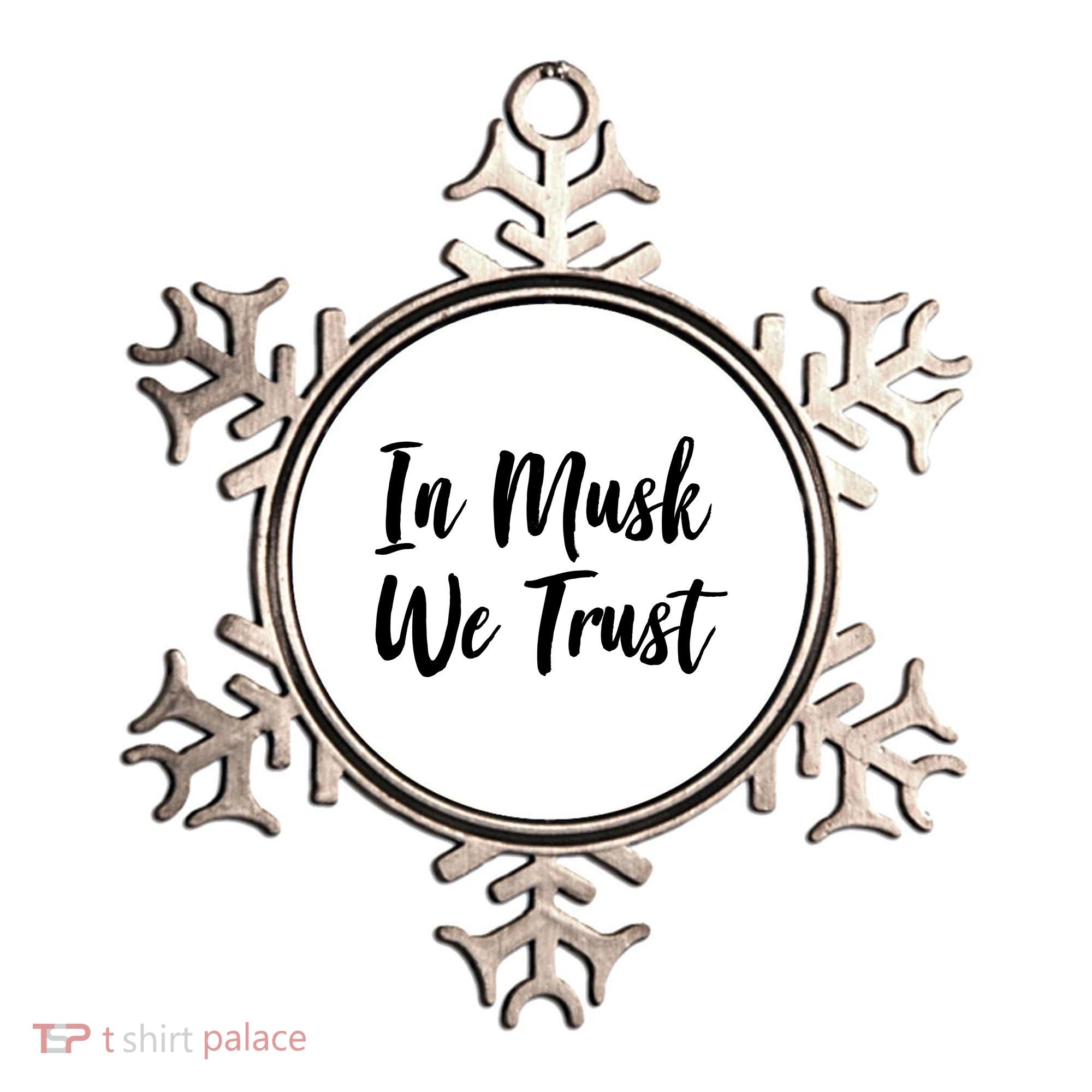 In Musk We Trust Elon Ornament