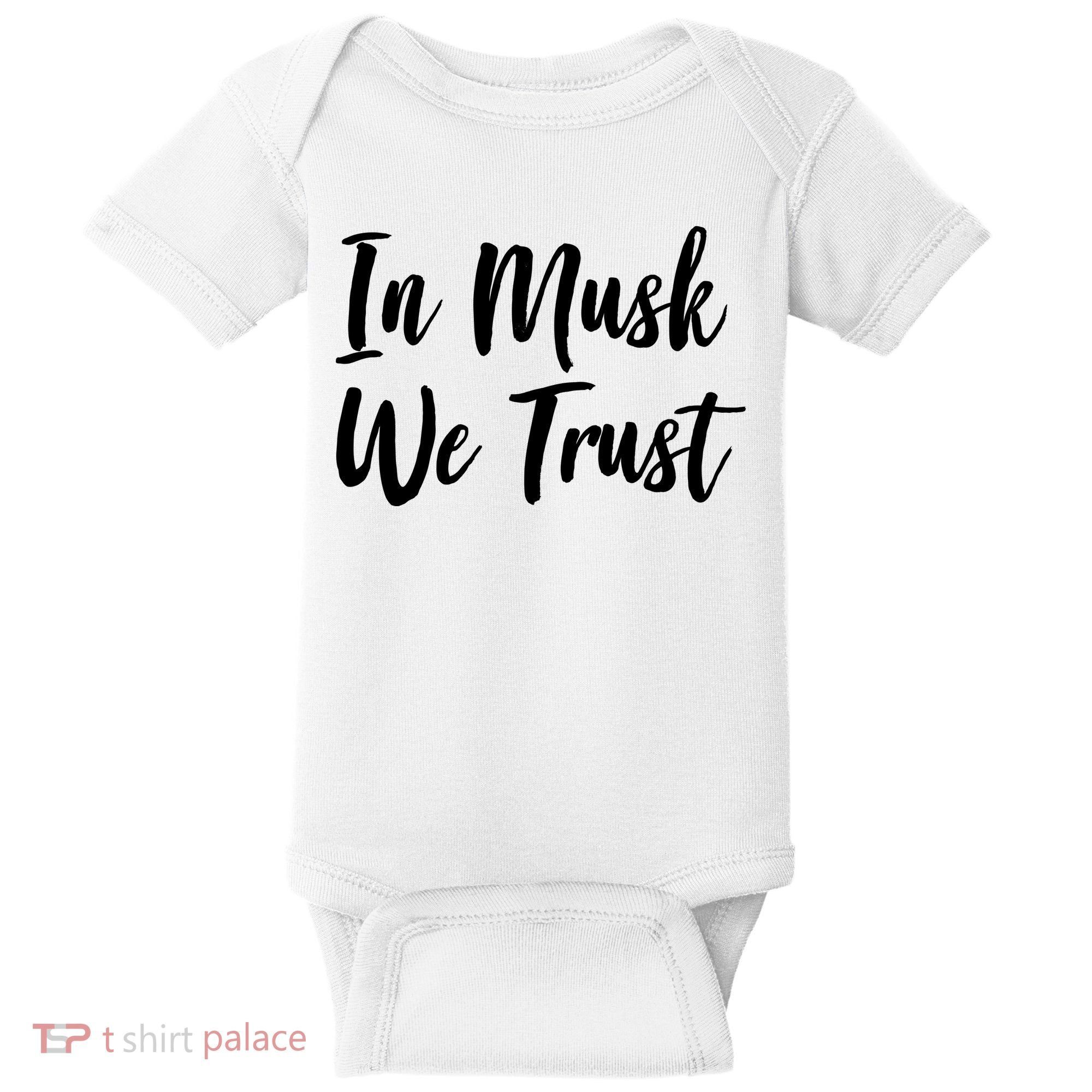 In Musk We Trust Elon Baby Bodysuit
