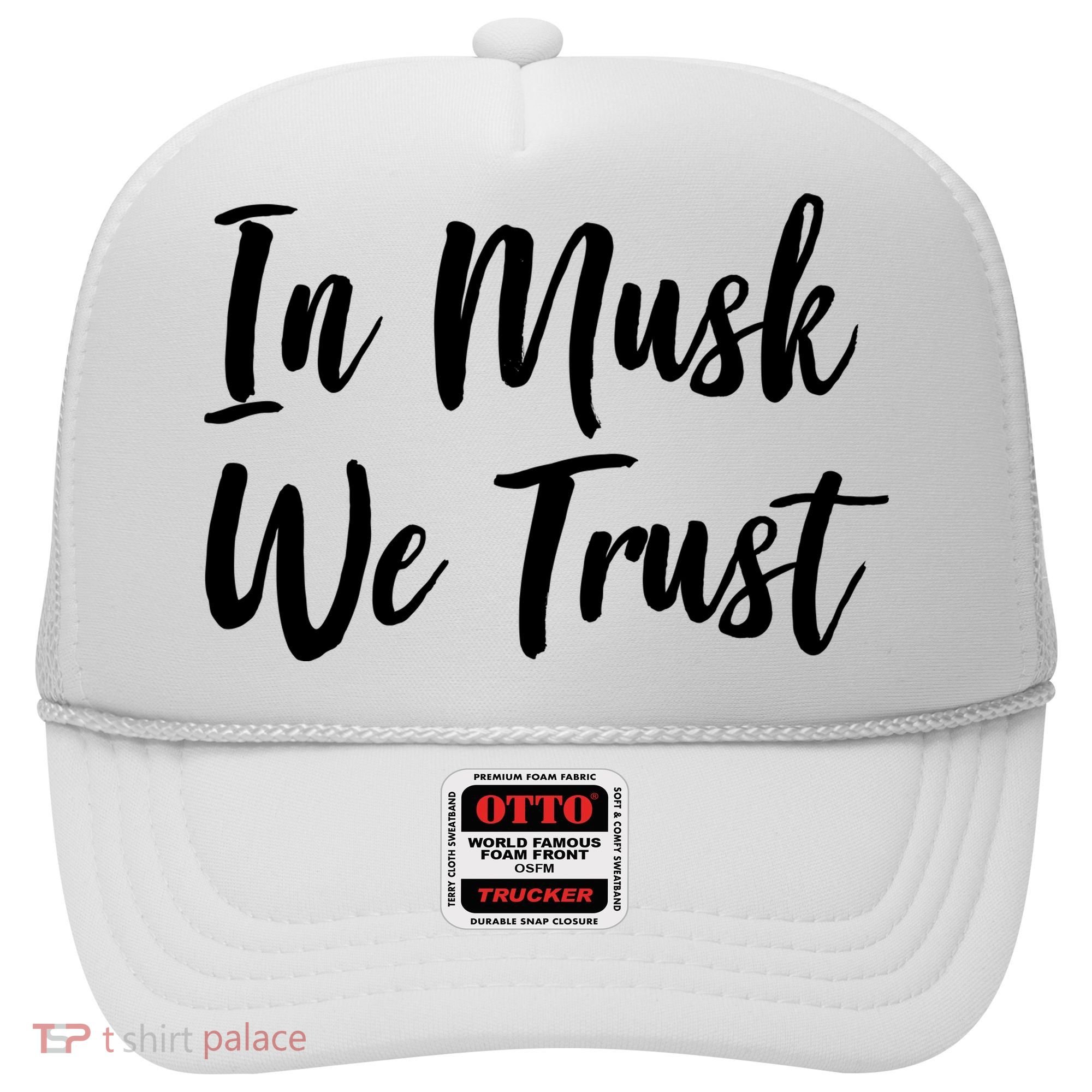 In Musk We Trust Elon Hat