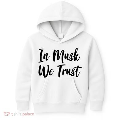 In Musk We Trust Elon Kids Hoodie