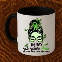 In May We Where Green Mental Health Awareness Coffee Mug thumb 2