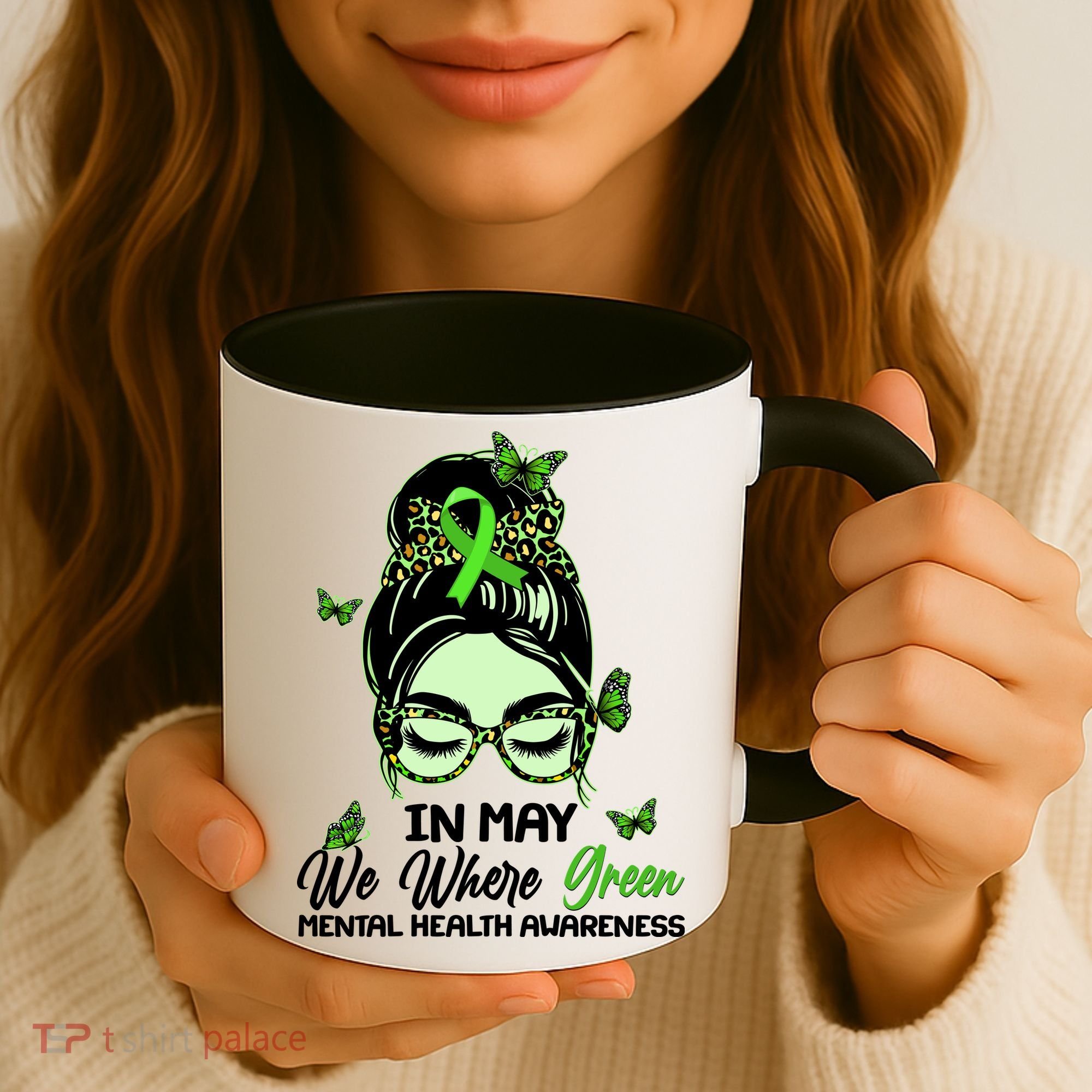 In May We Where Green Mental Health Awareness Coffee Mug