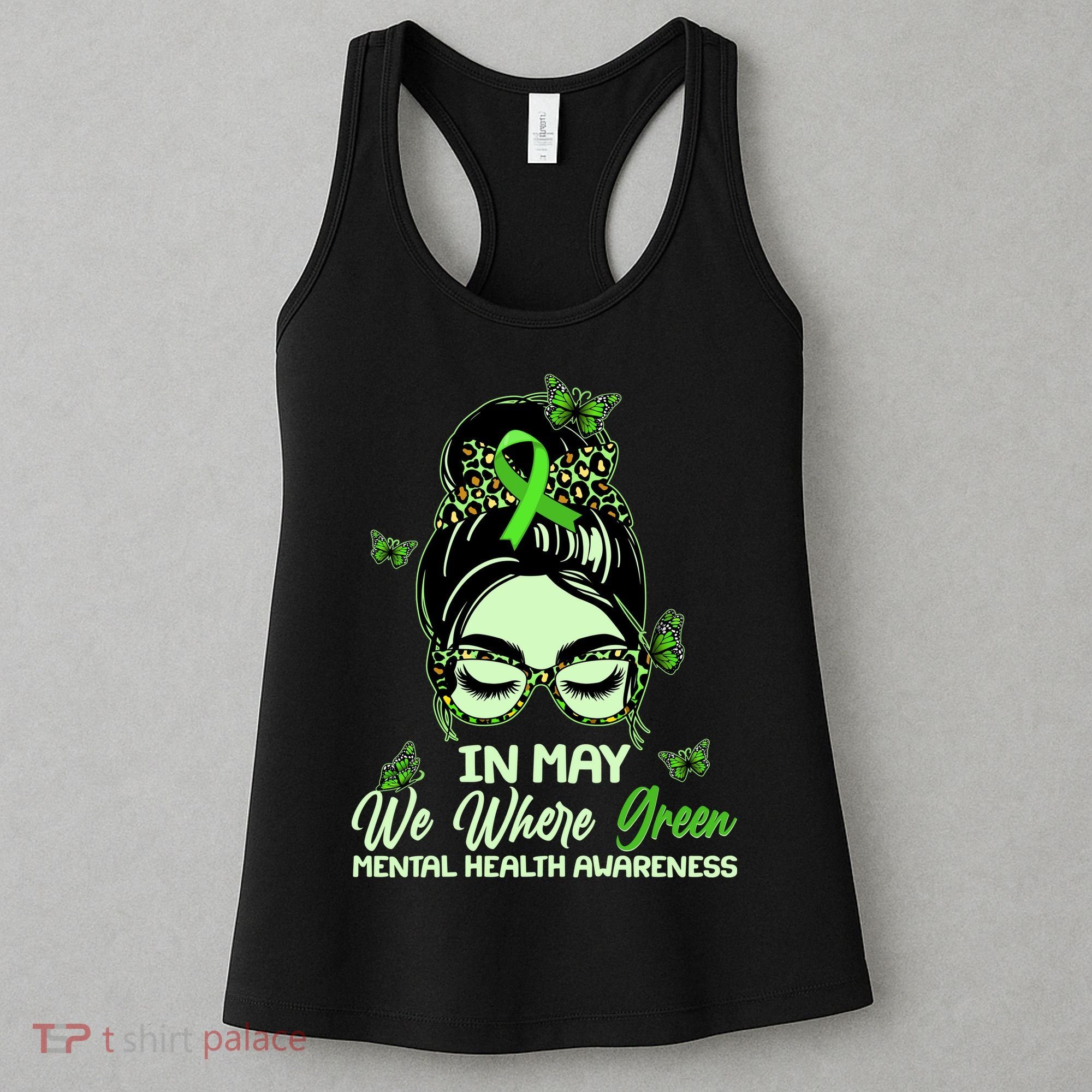 In May We Where Green Mental Health Awareness Women's Tank Top
