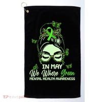 In May We Where Green Mental Health Awareness Golf Towel thumb 0