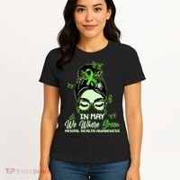 In May We Where Green Mental Health Awareness Women's T-Shirt thumb 4