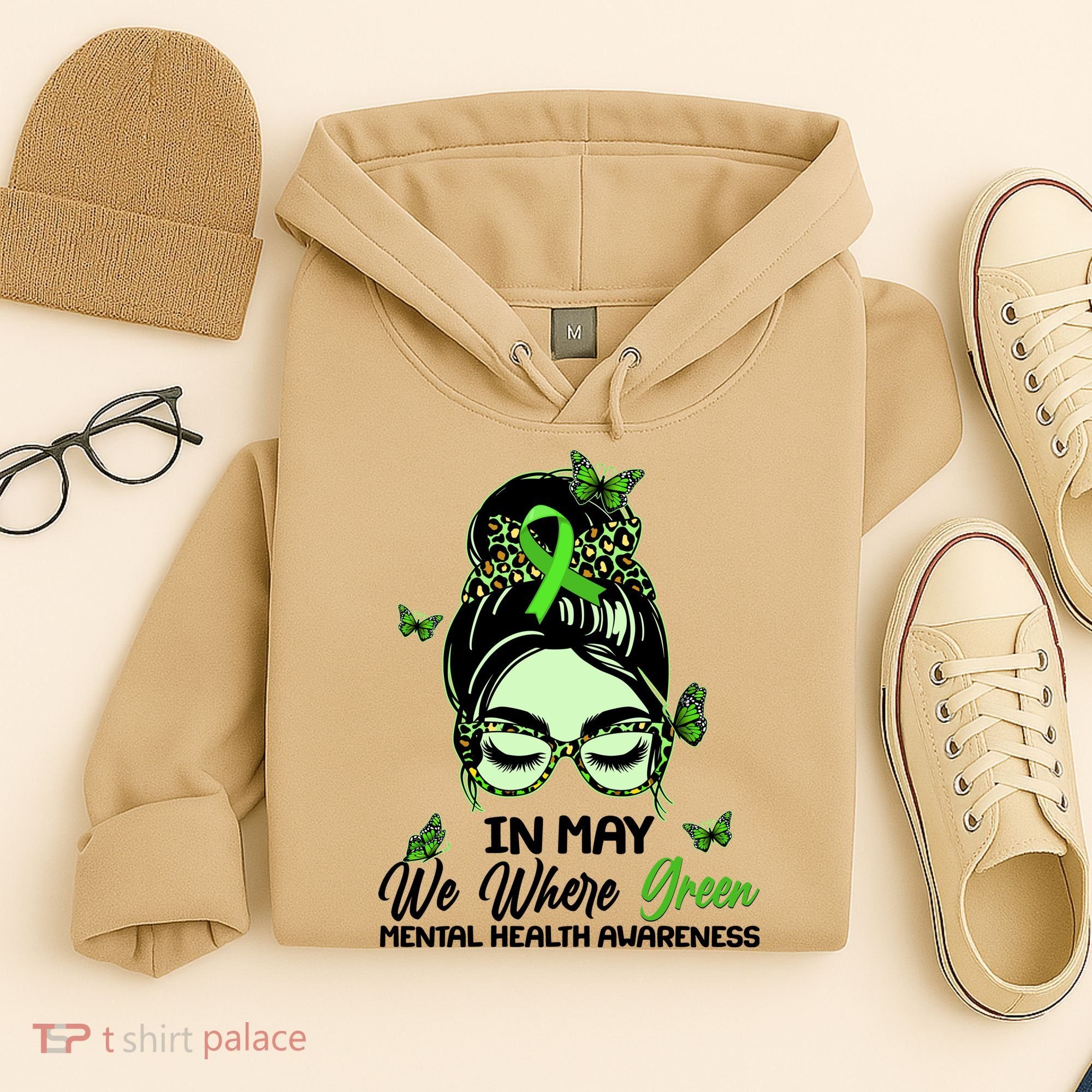 In May We Where Green Mental Health Awareness Hoodie