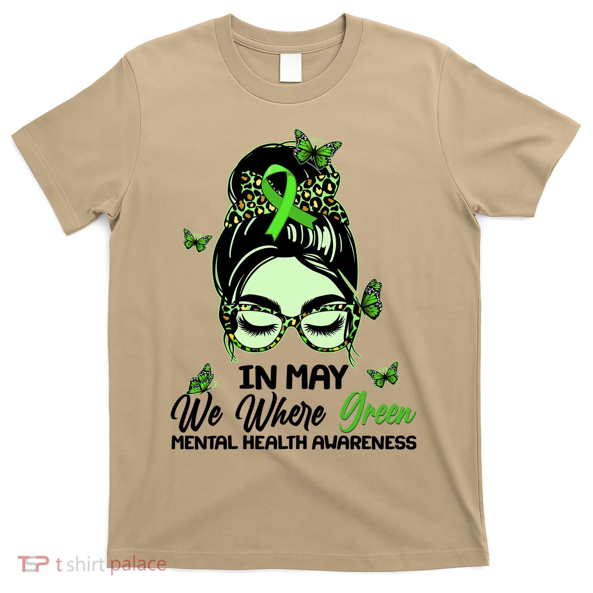 In May We Where Green Mental Health Awareness T-Shirt