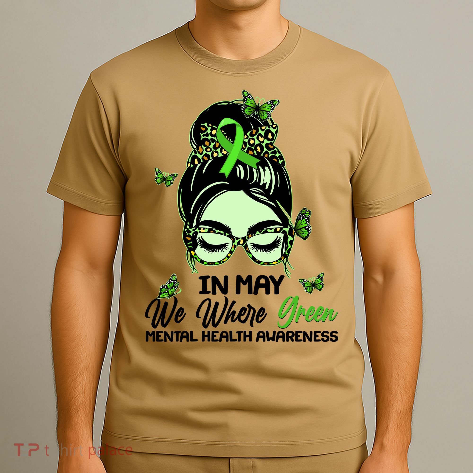 In May We Where Green Mental Health Awareness T-Shirt