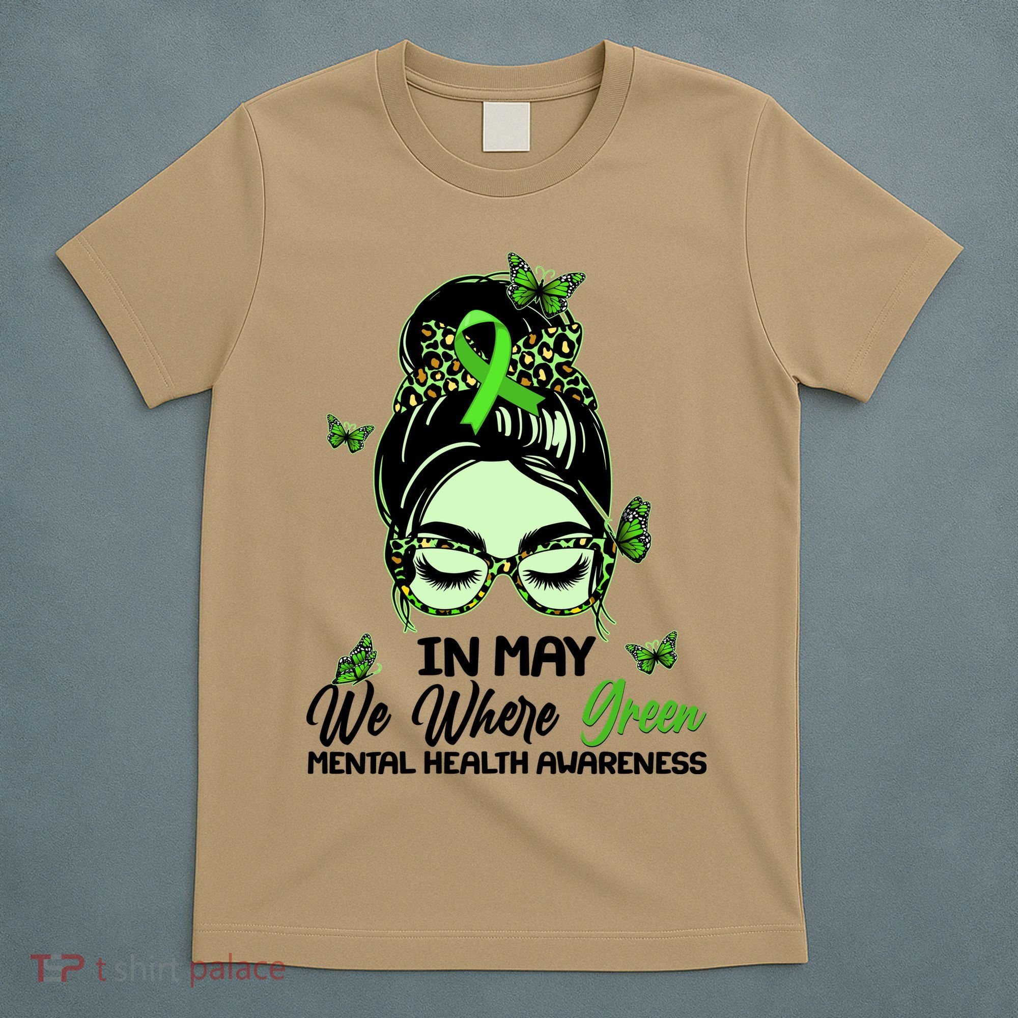 In May We Where Green Mental Health Awareness T-Shirt