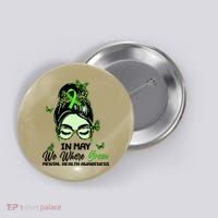 In May We Where Green Mental Health Awareness Button thumb 0
