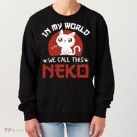 In My World We Call This Neko Women's Sweatshirt thumb 0