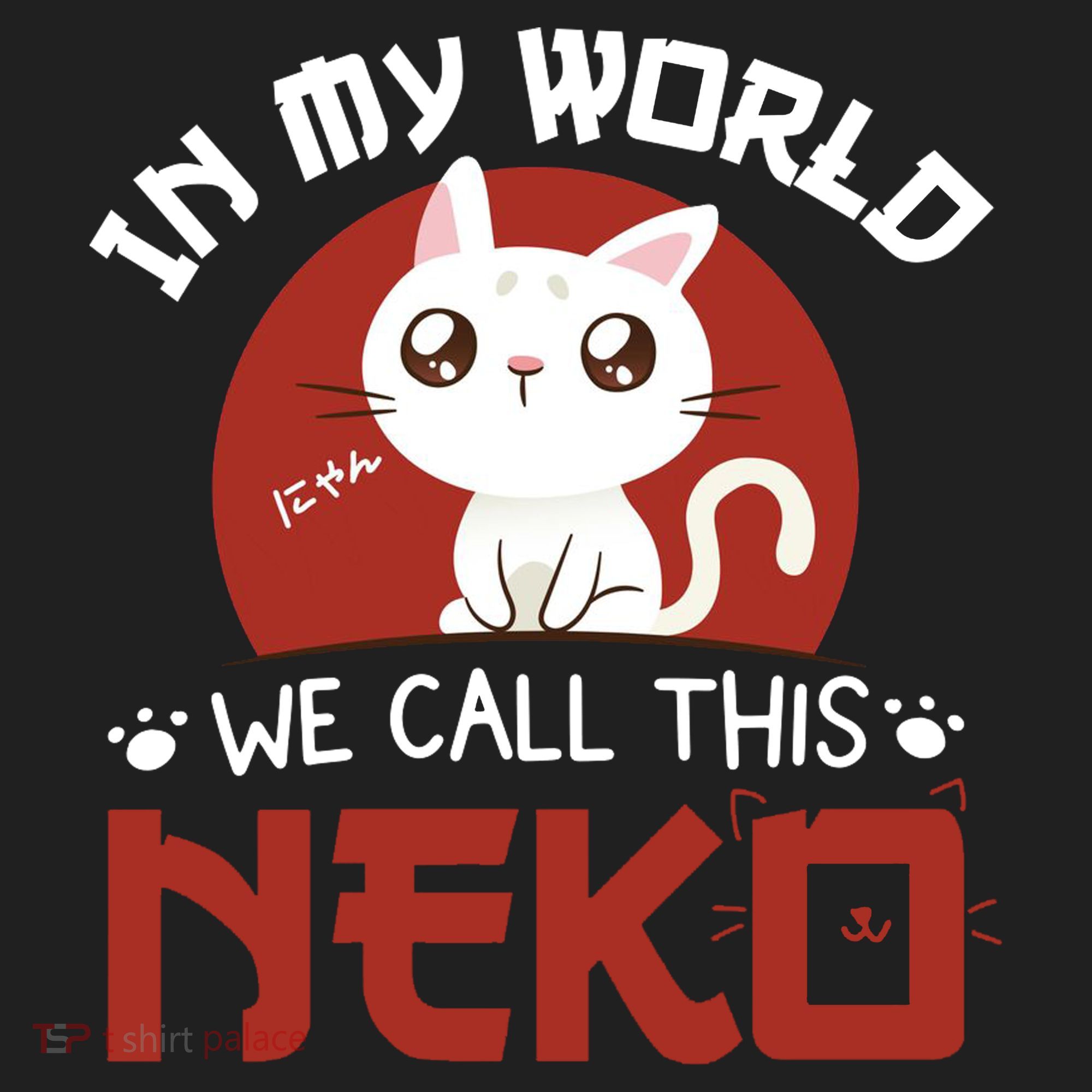 In My World We Call This Neko Women's Sweatshirt