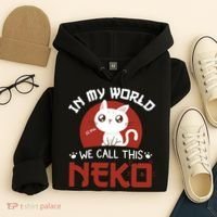 In My World We Call This Neko Hoodie thumb 4