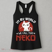 In My World We Call This Neko Women's Tank Top thumb 3