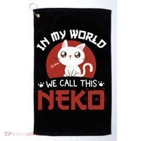 In My World We Call This Neko Golf Towel thumb 0